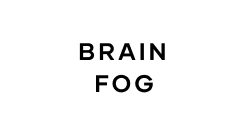 Brain Fog