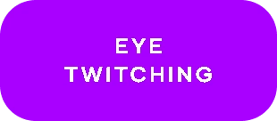 Eye Twitching (selected)